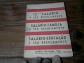 13 Salario +Salario Famila+Salario Educação