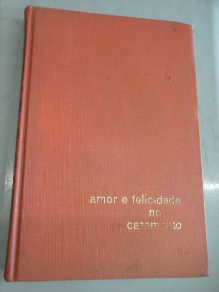 Amor e Felicidade no Casamento Enciclopedia 4 volumes