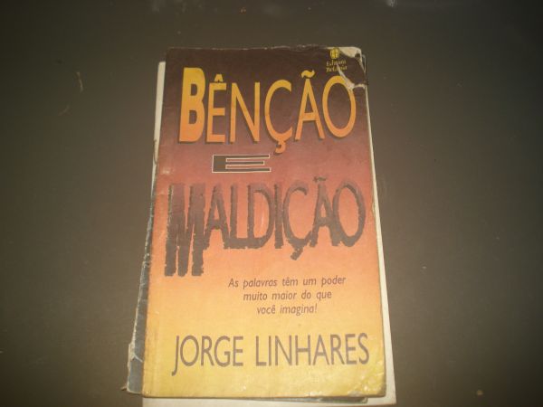 Bençãos e Maldições Jorge Linhares