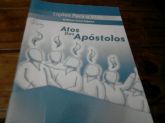 Atos dos Apostolos Liçoes para a Vida