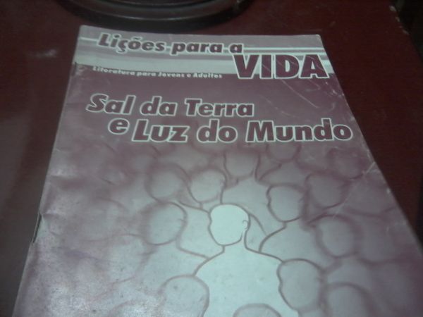 Lições Para a Vida Sal da Terrra e Luz do Mundo