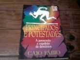 Principados e Potestades - Caio Fabio