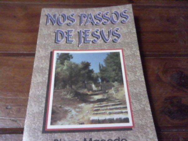 Nos Passos de jesus Bispo Macedo