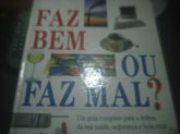 Faz Bem ou Faz Mal