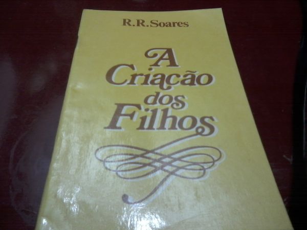 A Criançao dos Filhos R.R.Soares