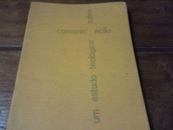 Um Estudo Teologico Sobre Comunicação - Jonas Rezende