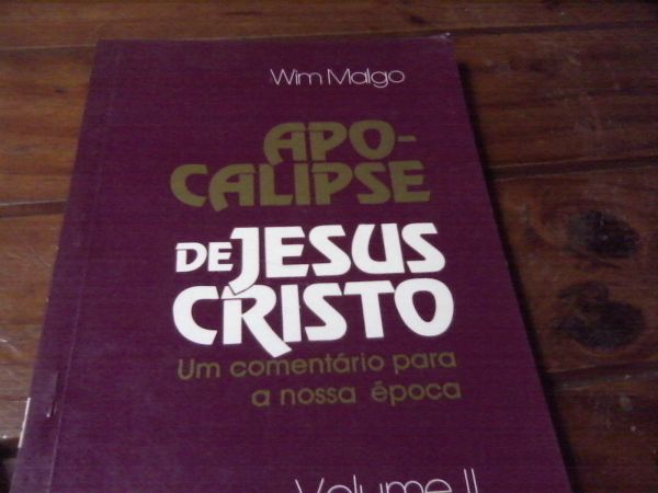 Apocalipse de Jesus de Jesus Cristo Wim Malgo