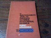 O Questionamento atual de fidelidade:Na familia,na sociedade