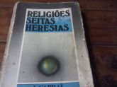 Religiões Seitas Heresias J. Cabral.