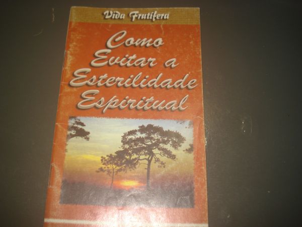 Como Evitar a Esterilidade Espiritual